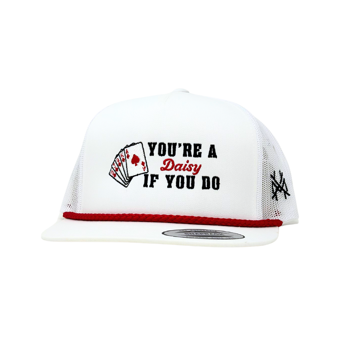 You're A Daisy If You Do