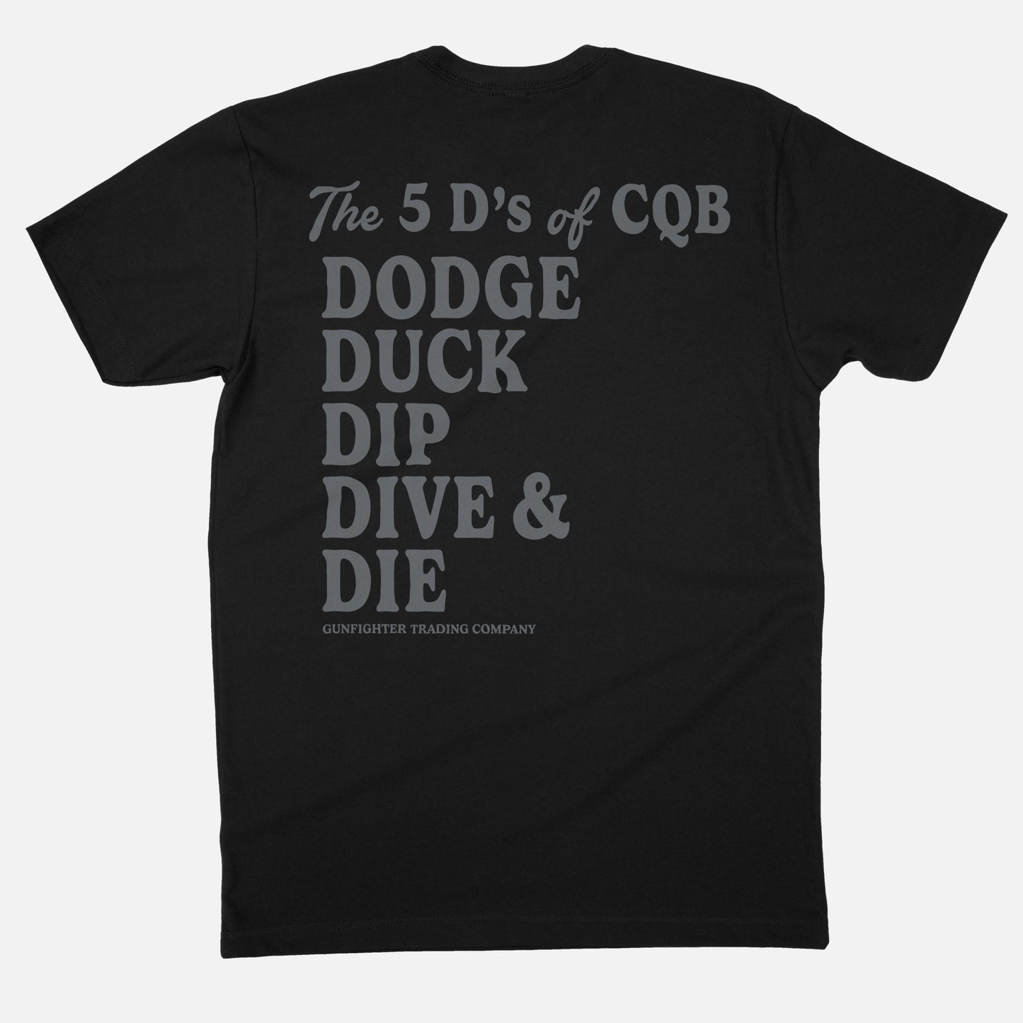 FIVE D’S of CQB TEE