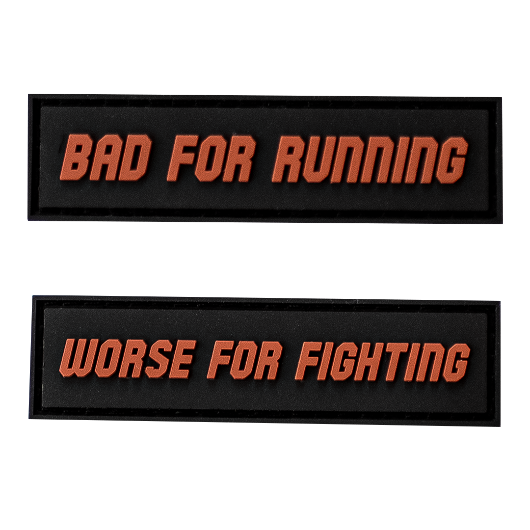Bad For Running Worse For Fighting Patch Set