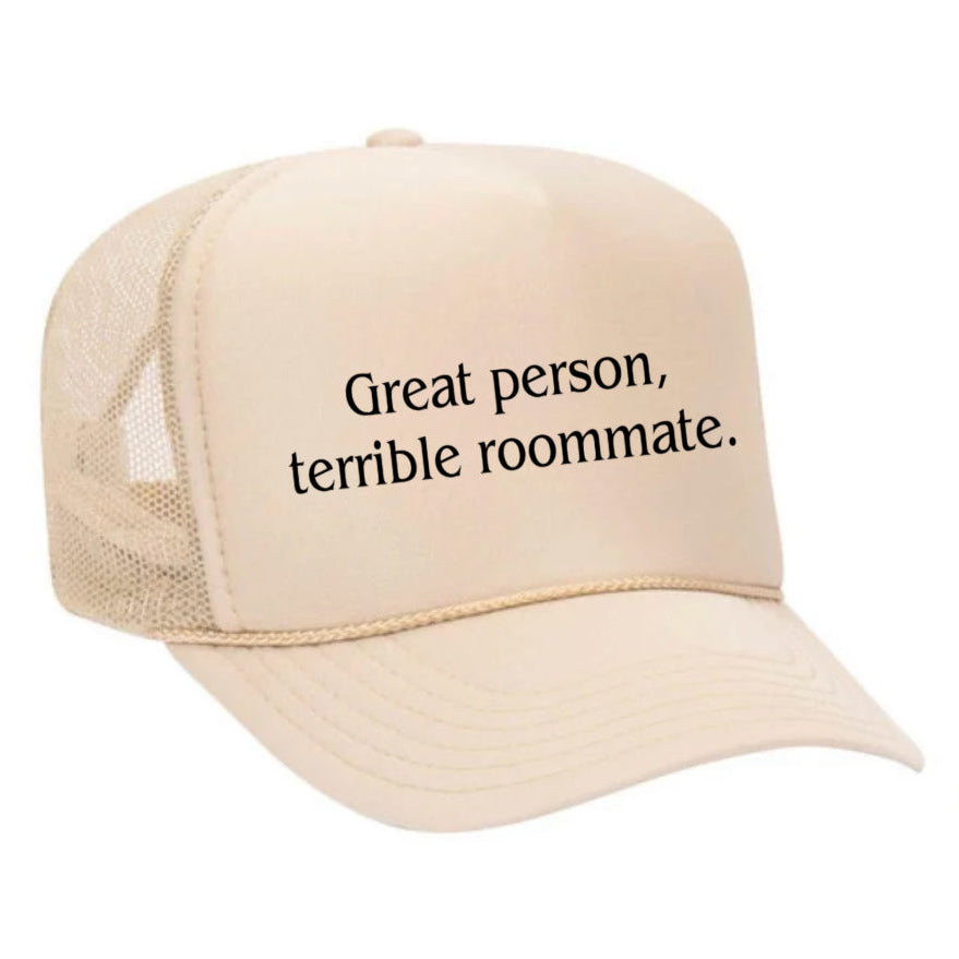 Great Person, Terrible Roommate Trucker Hat