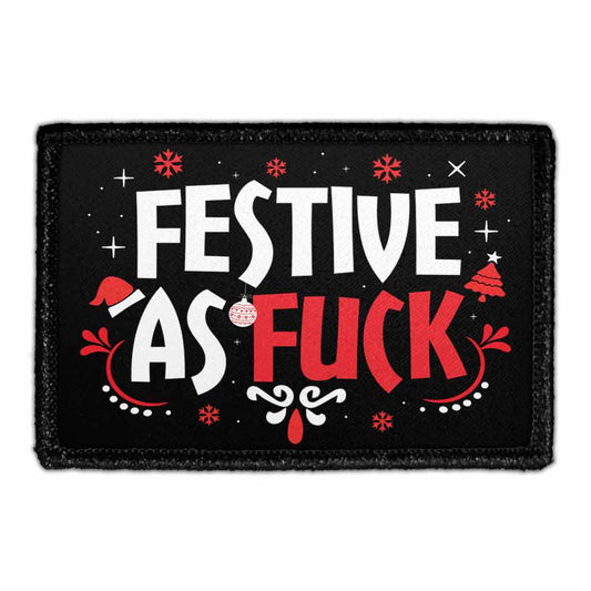 Festive As Fuck - Removable Patch