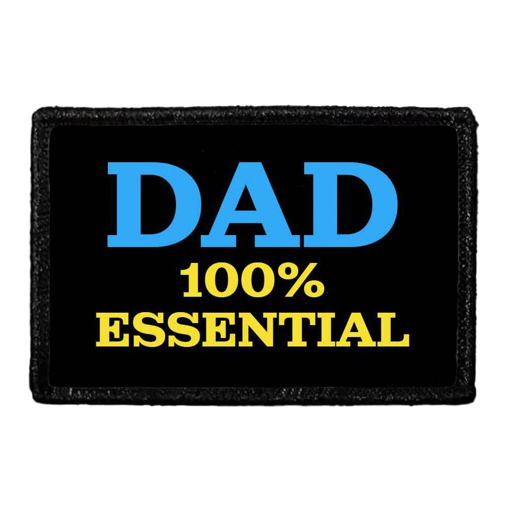 Dad - 100% Essential - Removable Patch