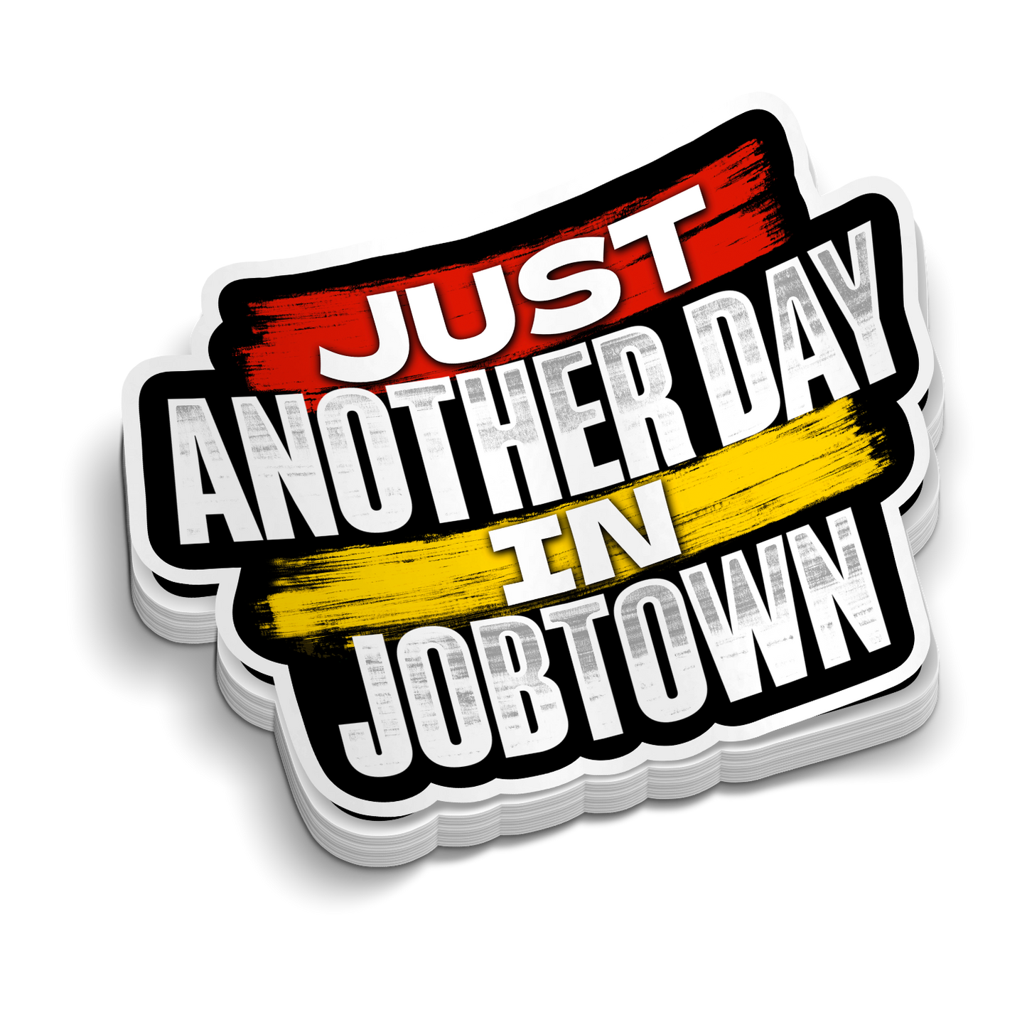 Another Day in Job Town | Funny Firefighter Stickers