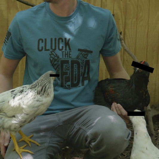 T-Shirt: Cluck the FDA