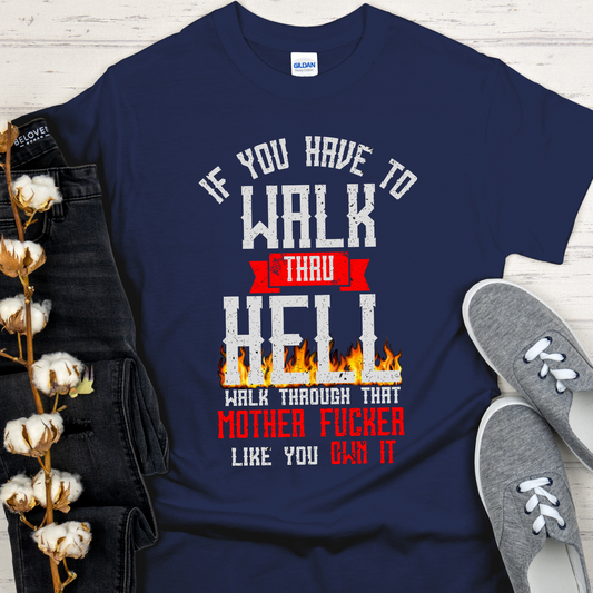 Recovery T-Shirt | Inspiring Sobriety | Walk Thru Hell