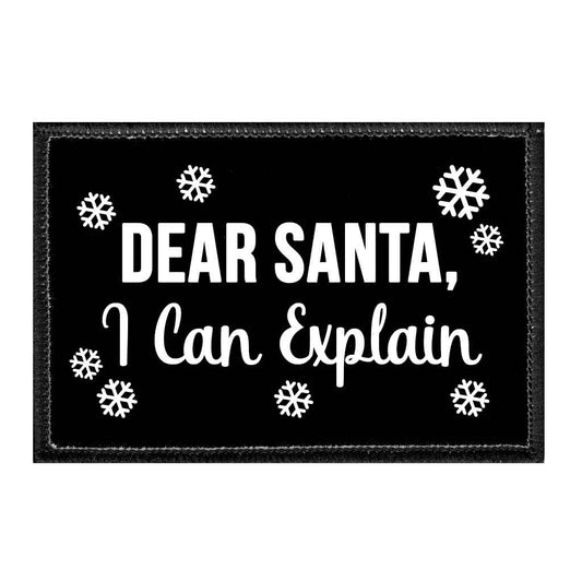 Dear Santa, I Can Explain - Removable Patch