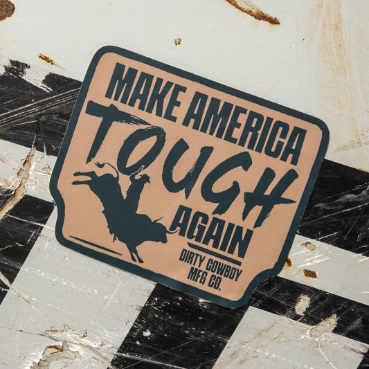 Make American Tough Again Decal Sticker
