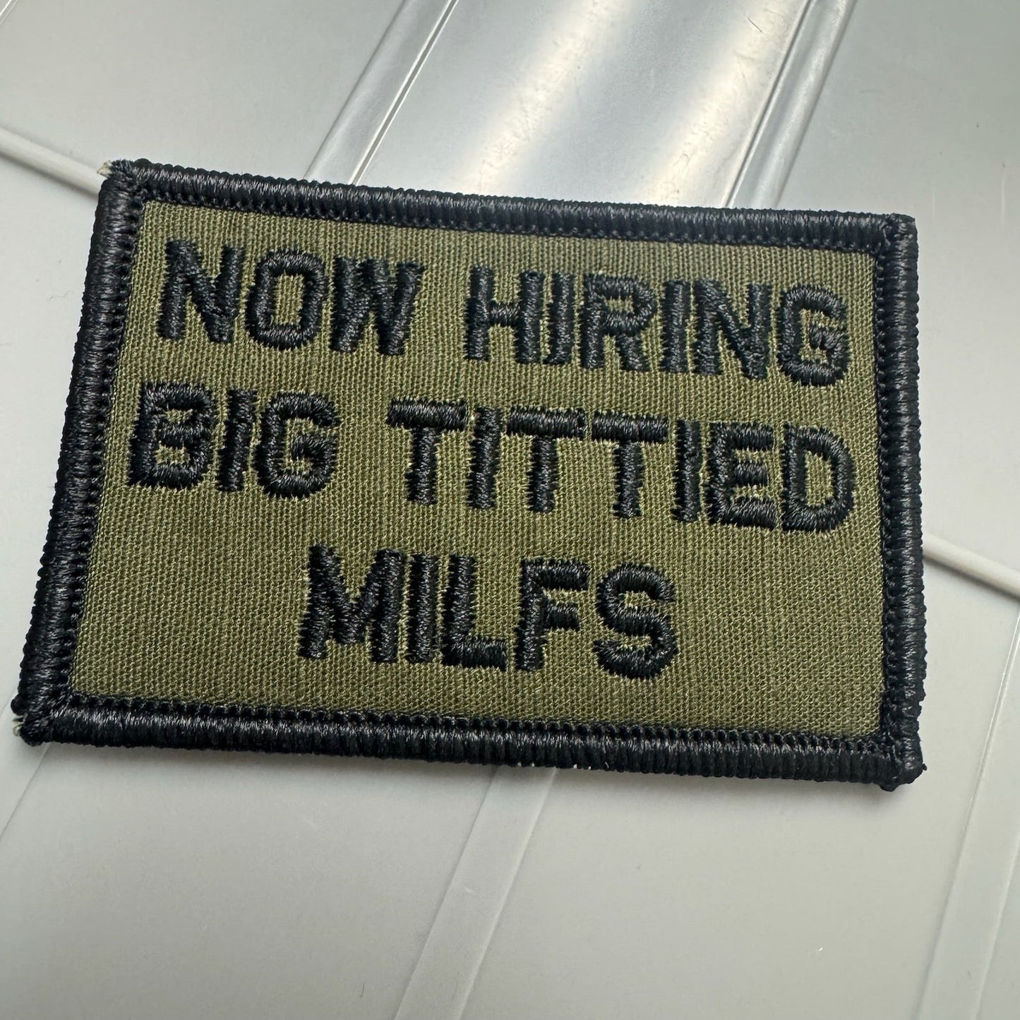 As Seen on Socials - Now Hiring Big Tittied MILFS - 2x3 Patch - Olive Drab w/Black