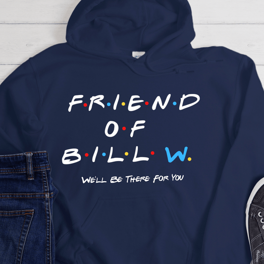Recovery Hoodie | Inspiring Sobriety |  Friends of Bill W.