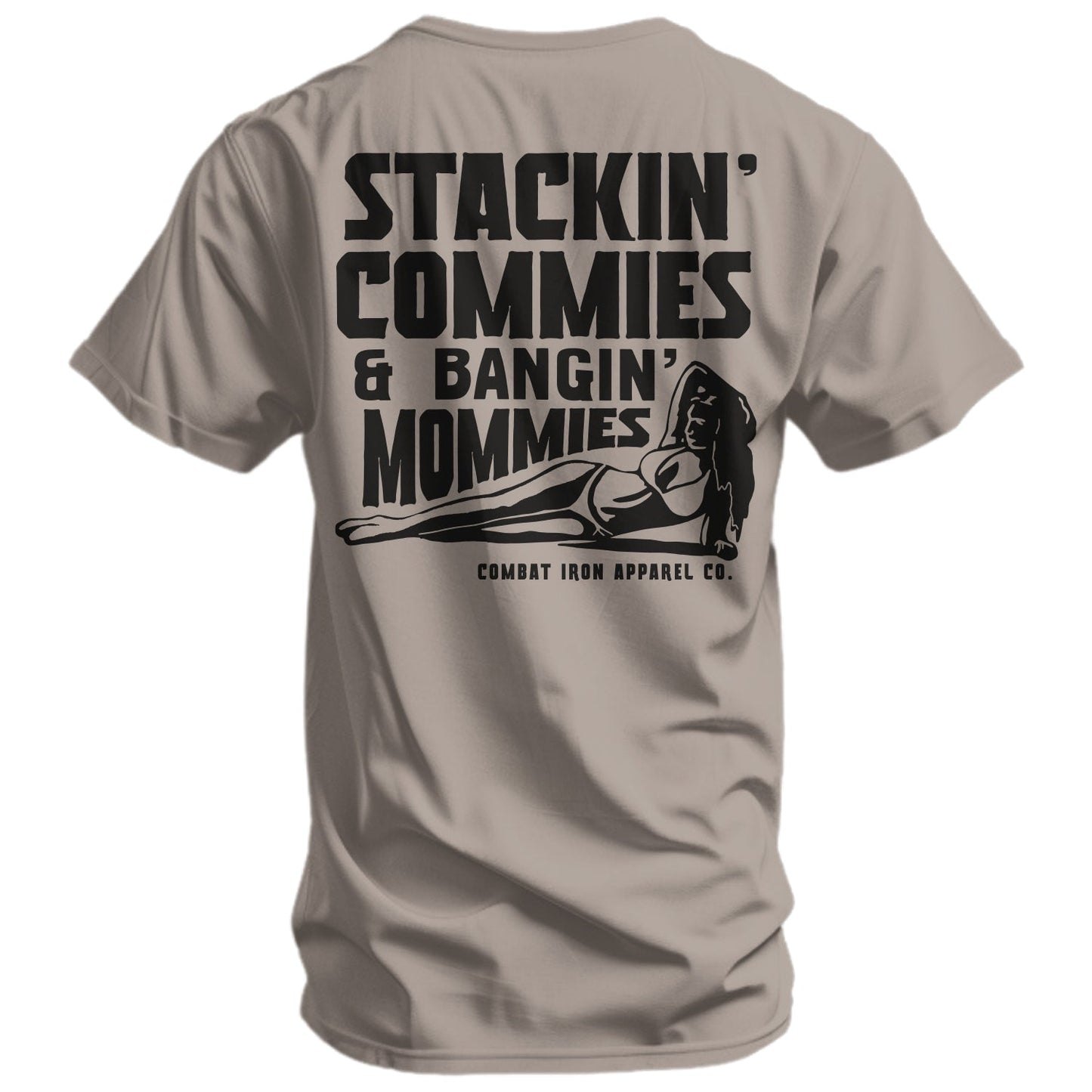 Stackin' Commies & Bangin' Mommies Men's T-Shirt