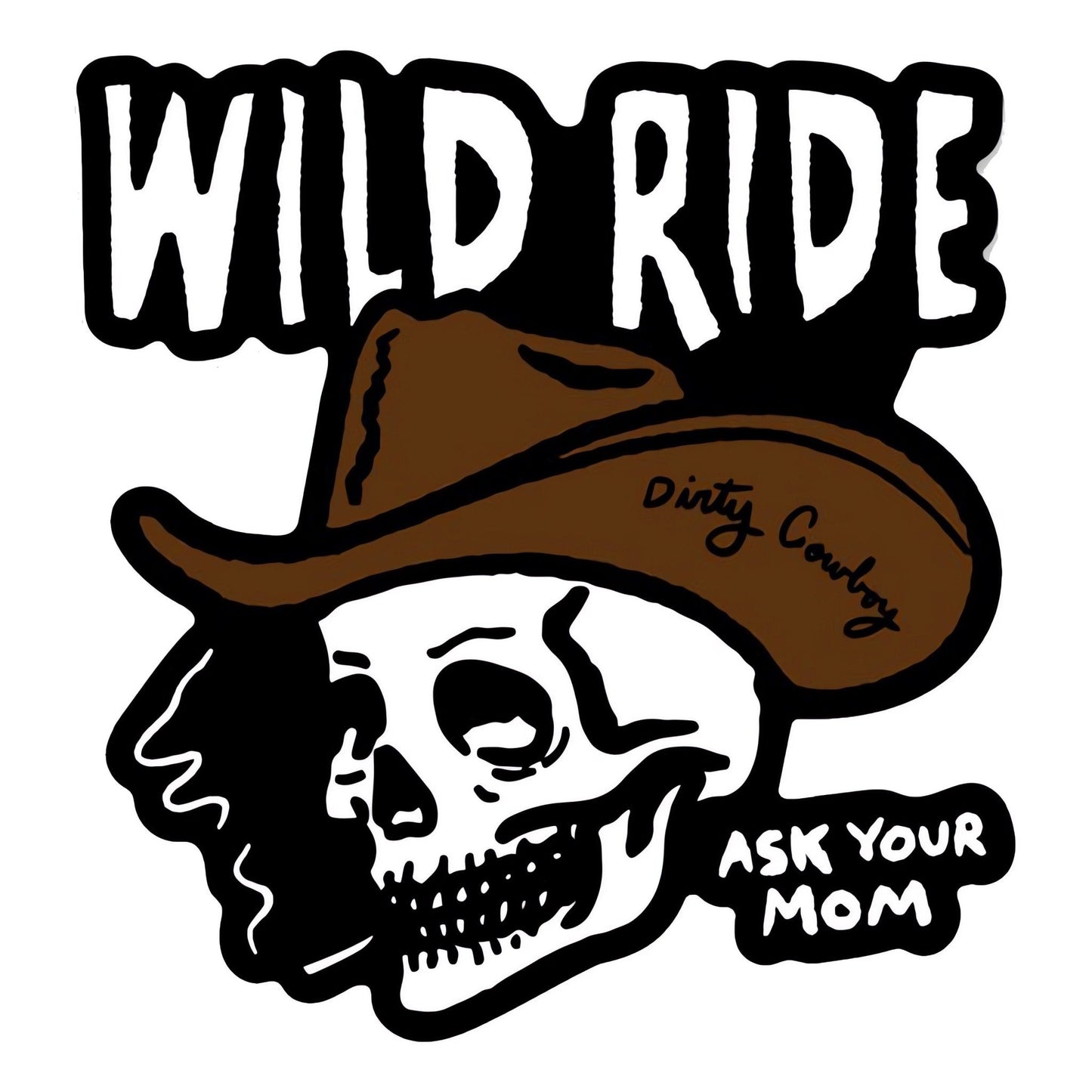 Wild Ride - Ask Your Mom Skull Decal