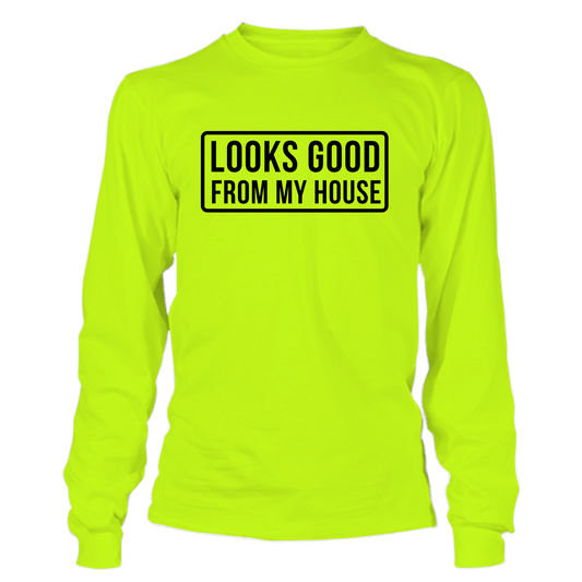 Looks Good - Long Sleeve Hi-Vis T-Shirt
