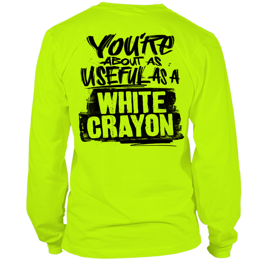 White Crayon - Long Sleeve Hi-Vis T-Shirt