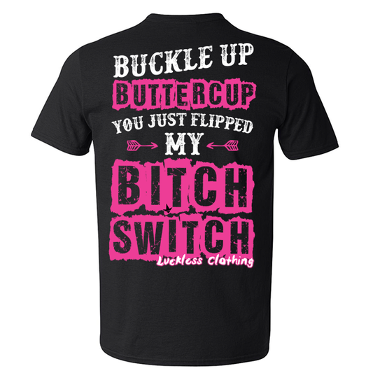 Buckle Up Buttercup Tee