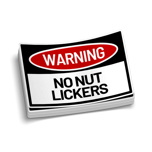 No Nut Lickers Hard Hat Decal