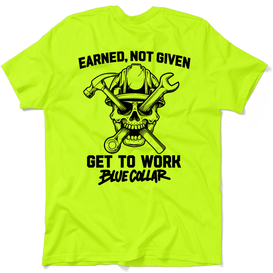Earned Not Given - Safety Yellow T-Shirt
