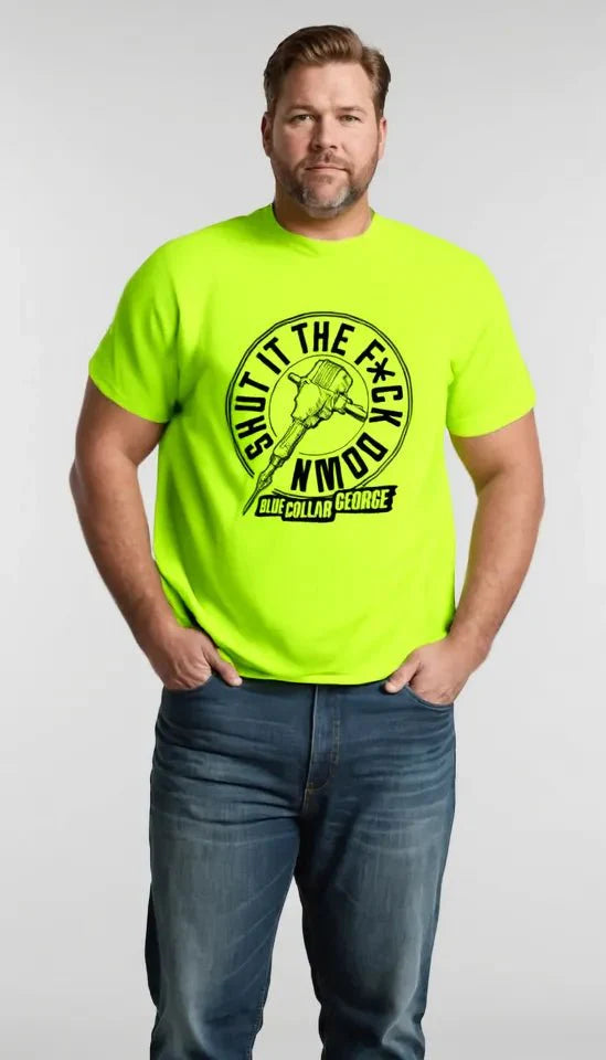 Blue Collar George Shut It - Safety T-Shirt