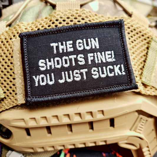 As Seen on Socials - The Gun Shoots Fine You Just Suck! - 2x3 Patch - Multiple Variants