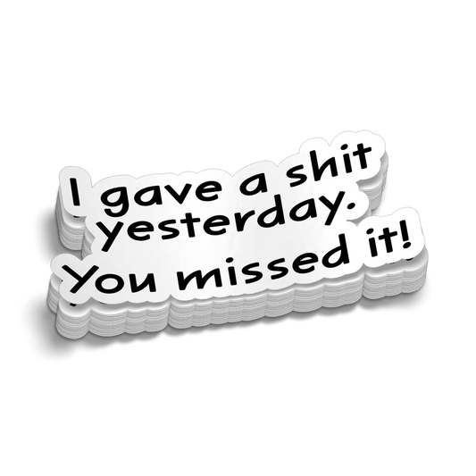 You Missed It - Hard Hat Decal