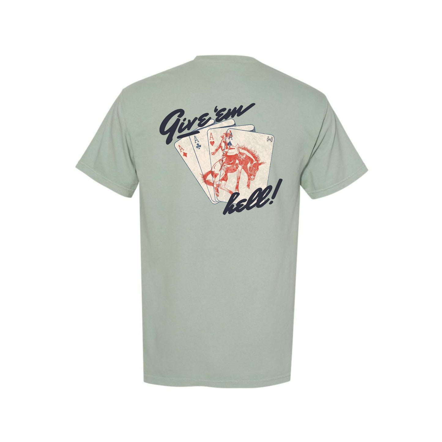 Give Em' Hell T-Shirt
