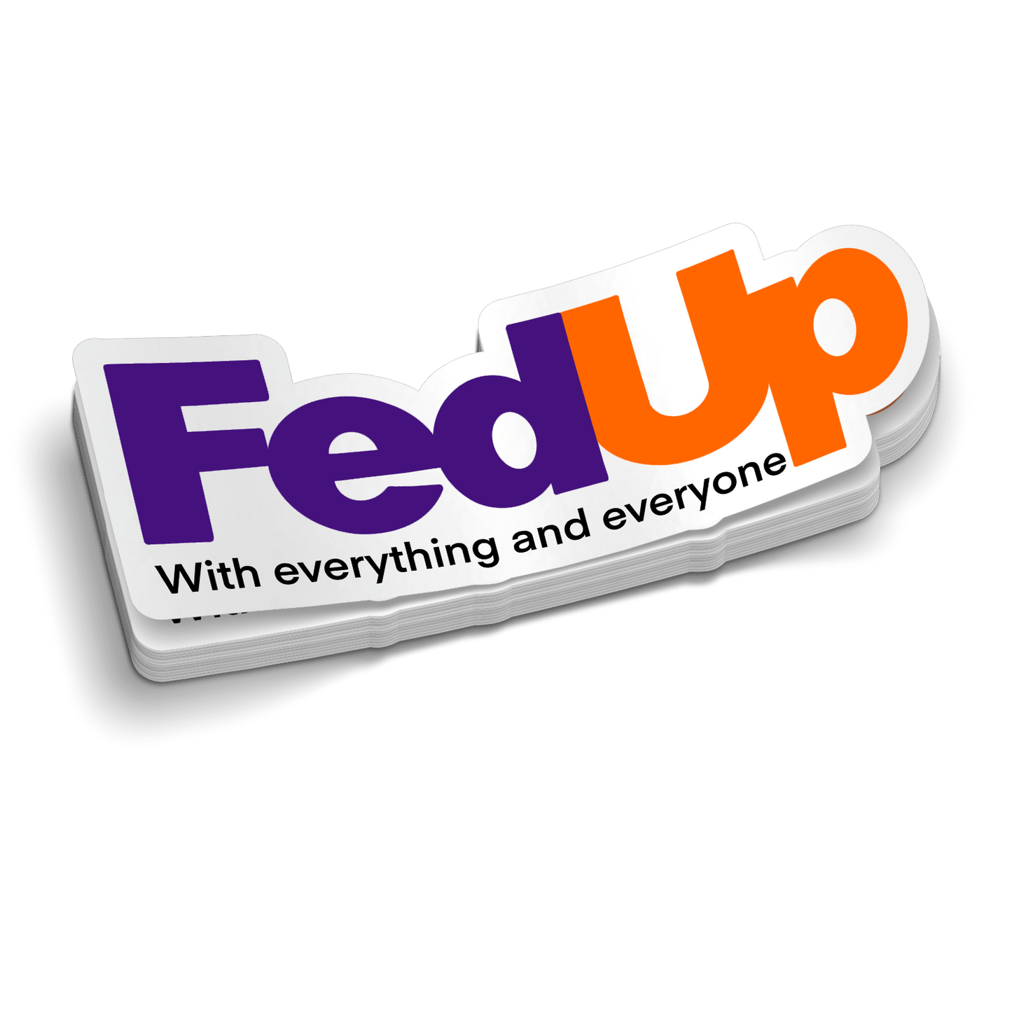 Fed Up  -  Hard Hat Decal
