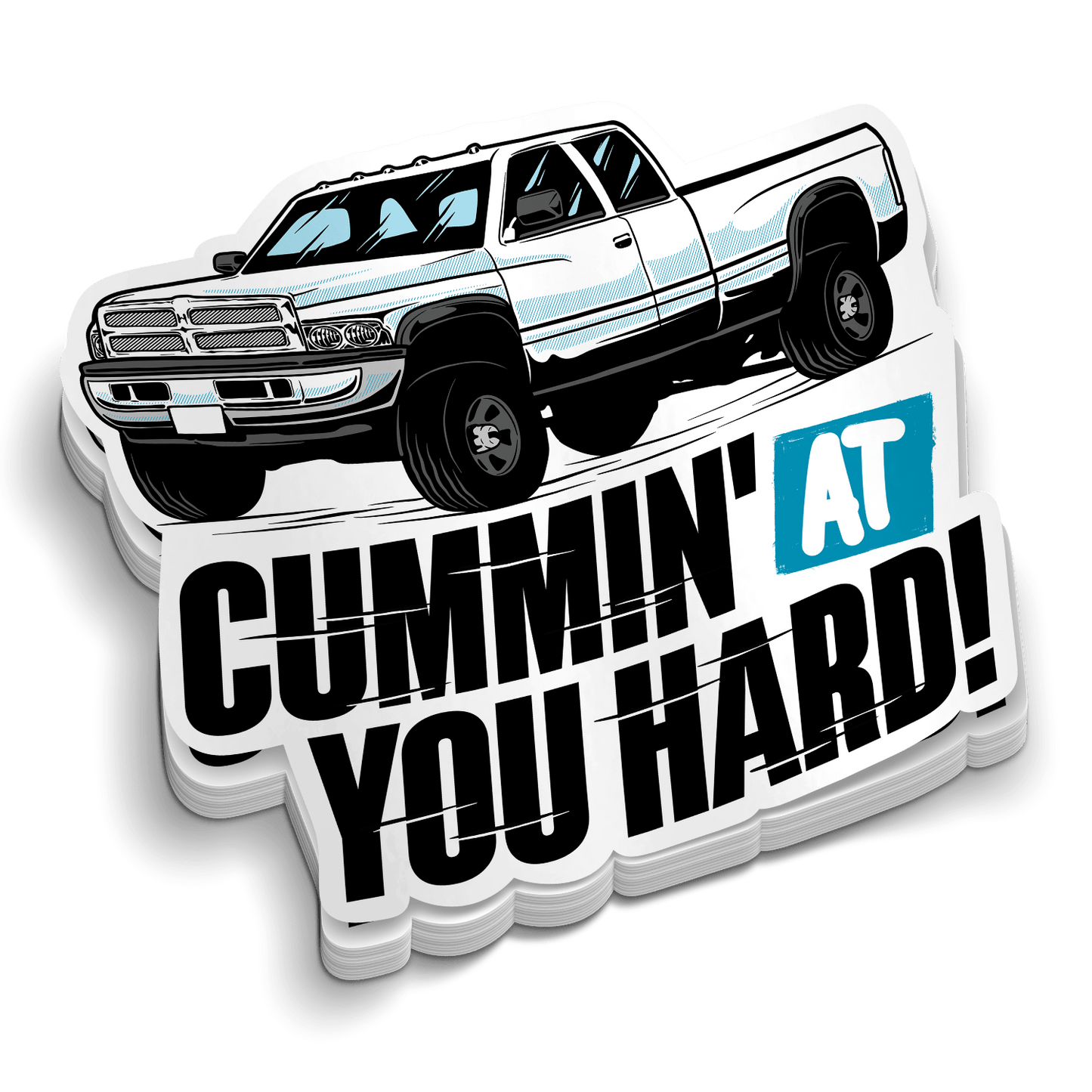 Cummin At You Hard -  Hard Hat Decal