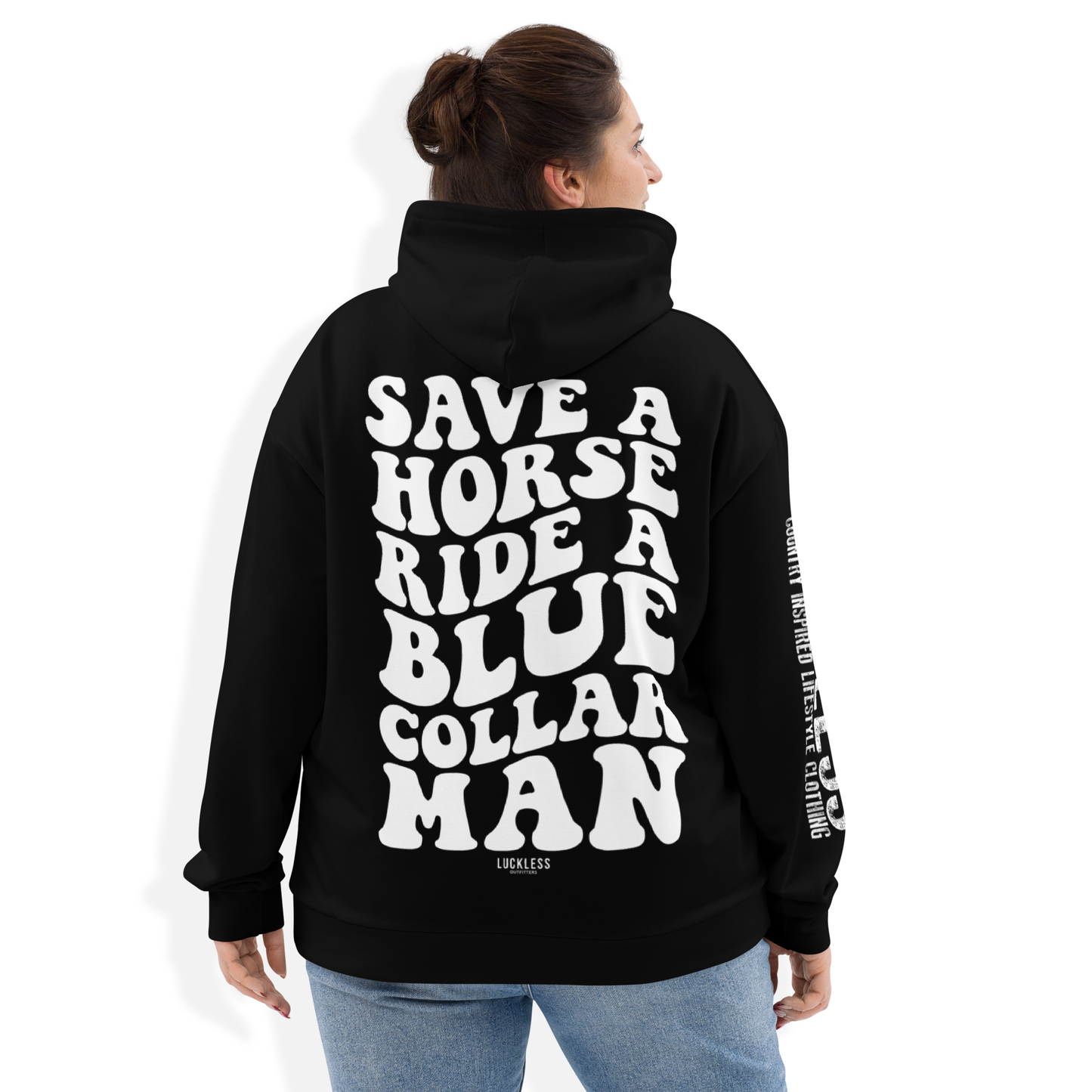 Save a Horse Ride A Blue Collar Man | Hoodie