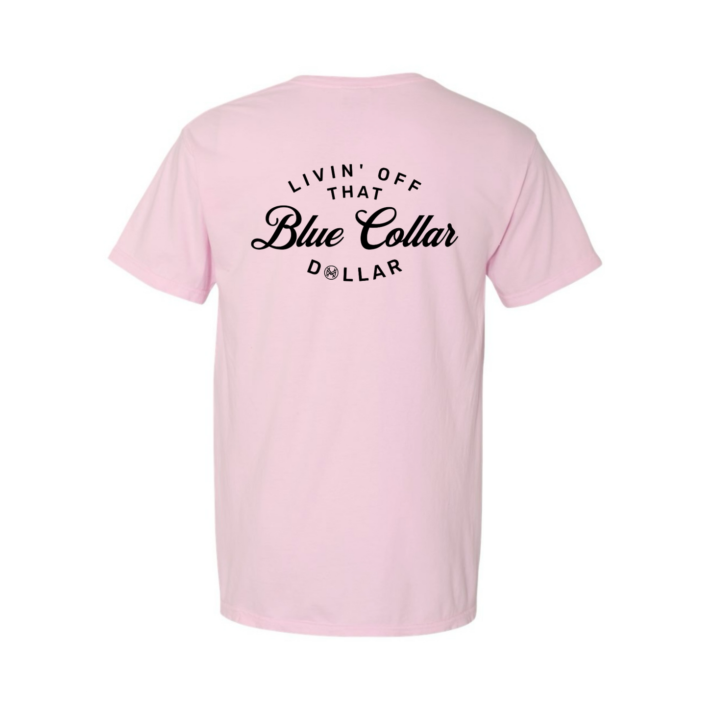 Blue Collar Dollar T-Shirt
