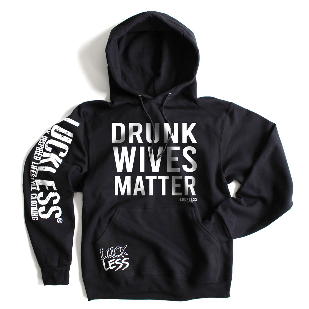 Drunk Wives Matter (Multiple Styles)