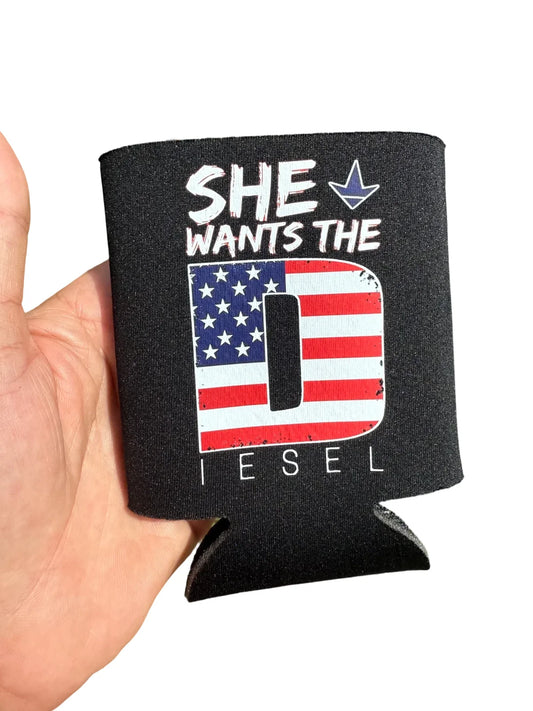 She Wants the Diesel Americana Koozie
