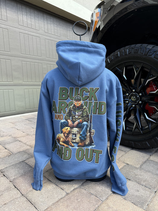 Buck Around & Find Out Hoodie