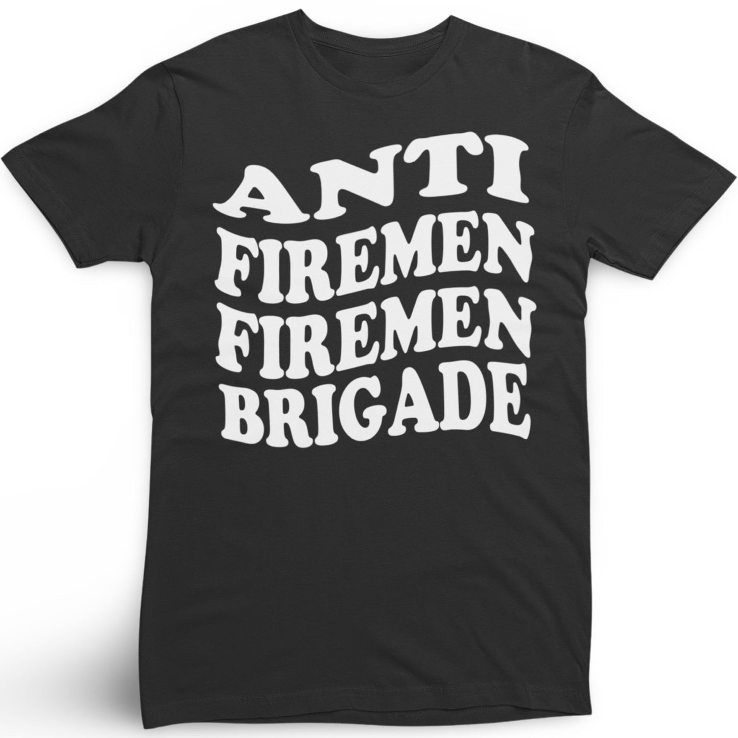 Anti Fireman Tee