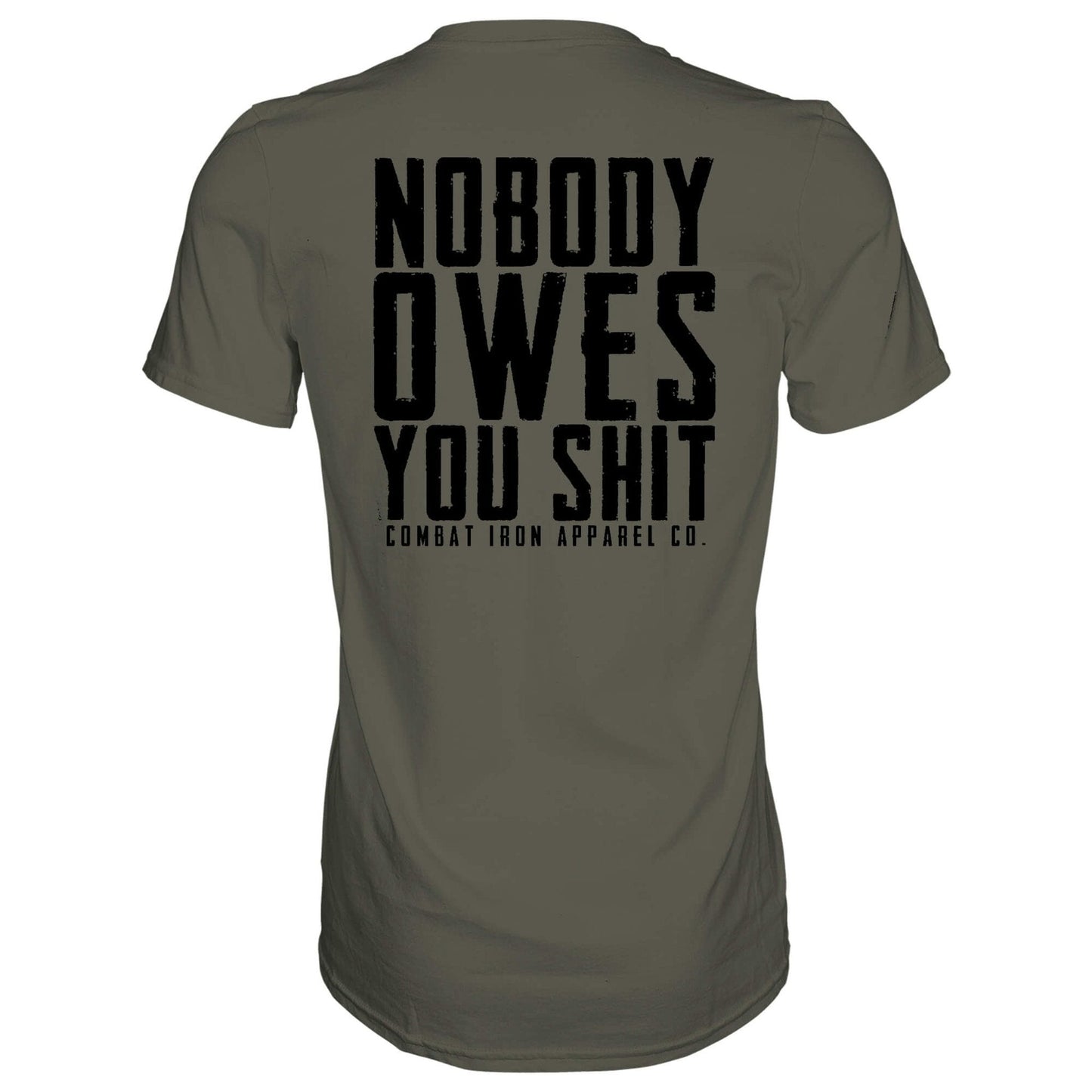 Nobody Owes You Men's T-Shirt