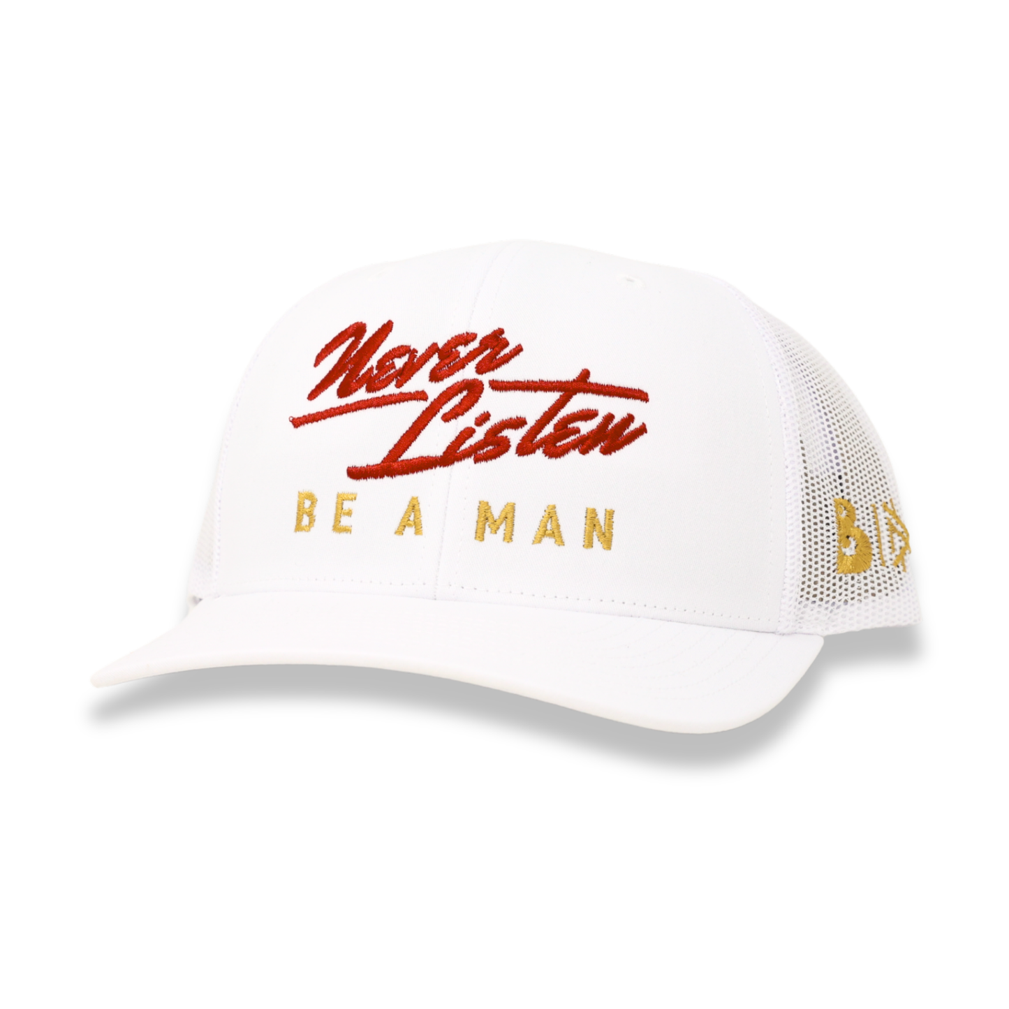 Never Listen | Be A Man