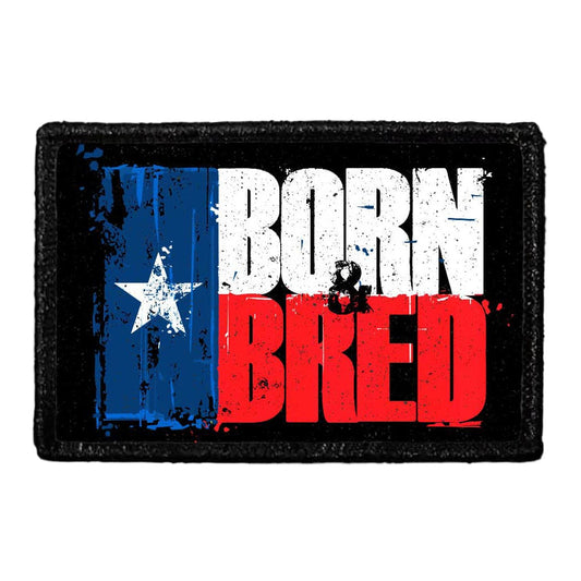 Born & Bread Texan - Removable Patch
