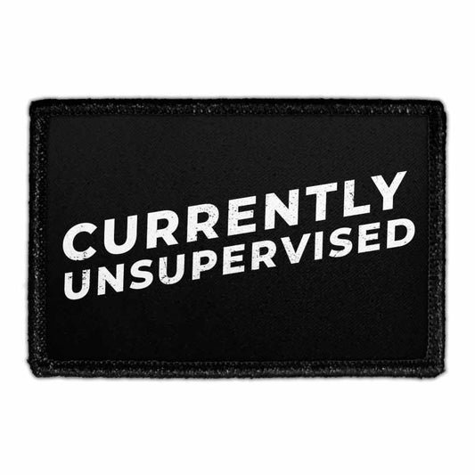 Currently Unsupervised - Removable Patch