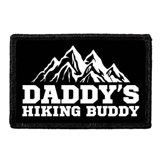 Daddy's Hiking Buddy - Removable Patch