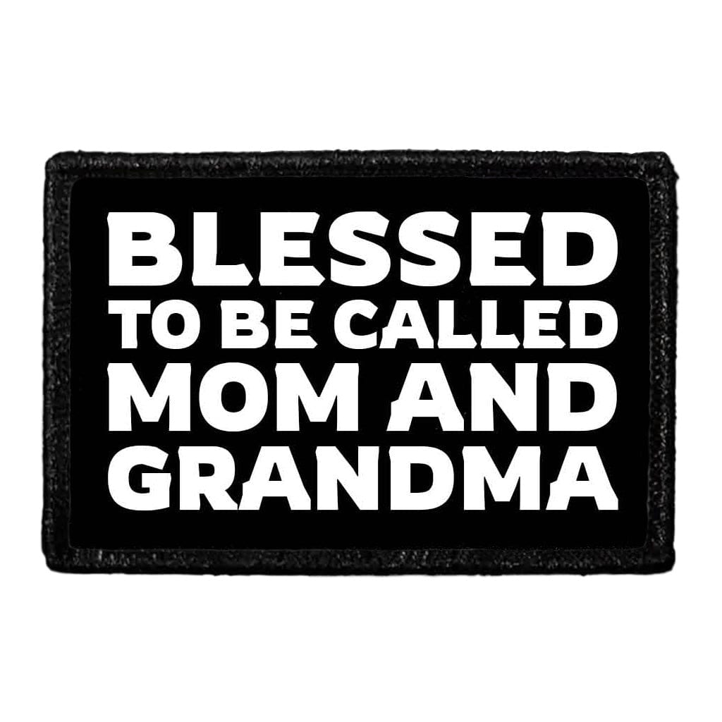 Blessed To Be Called Mom And Grandma - Removable Patch