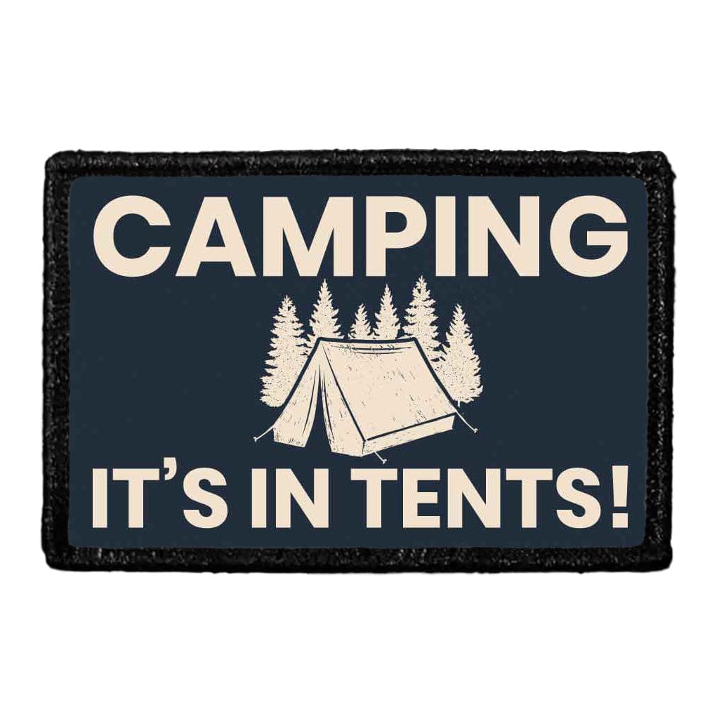 Camping It's In Tents - Dark Blue - Removable Patch