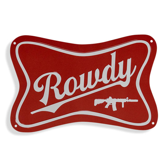 Rowdy Wall Mounting Metal Sign