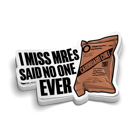 I Miss MREs | Funny Military Stickers