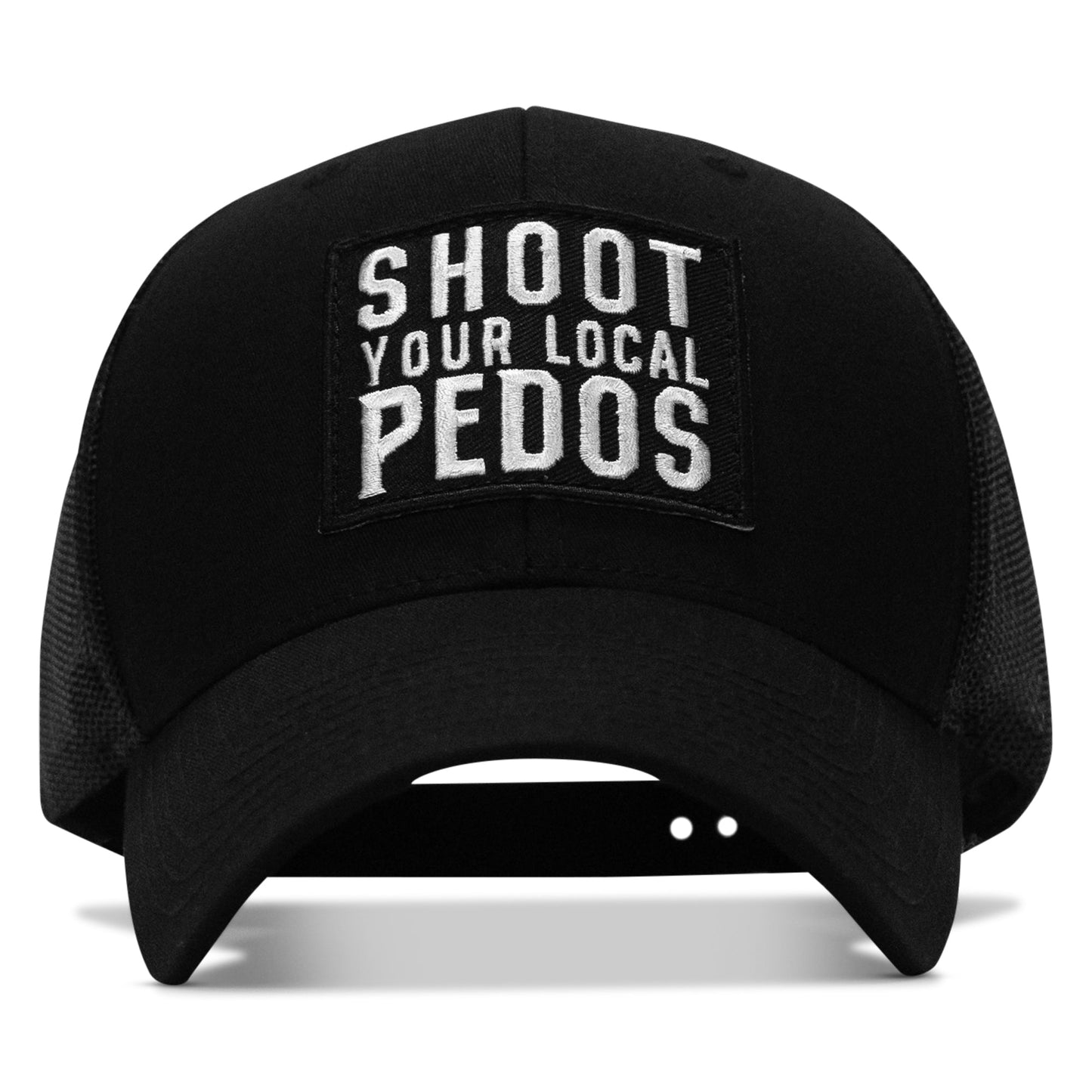 Shoot Your Local Pedos Patch Snapback