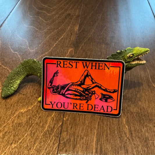 Sticker: Rest when Dead