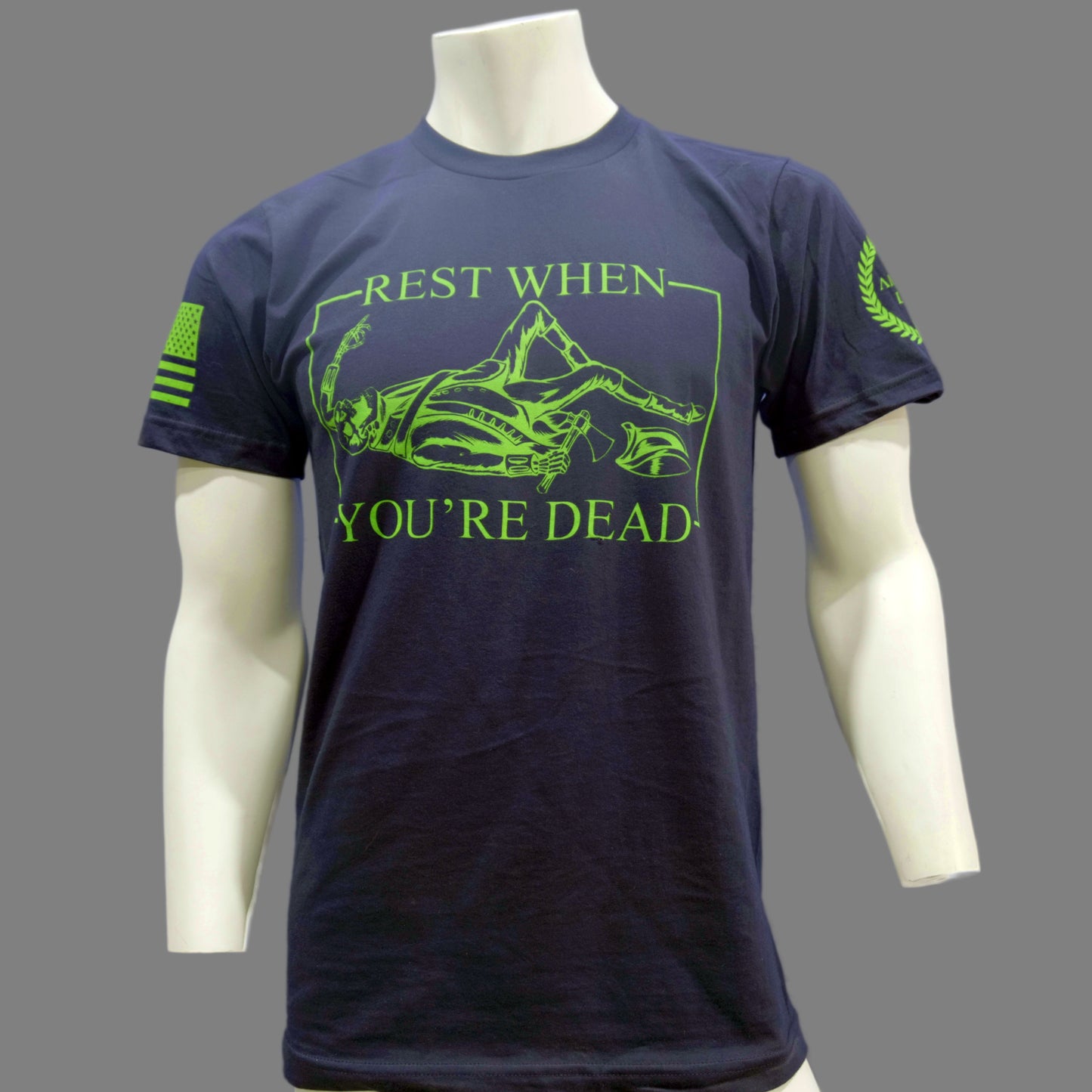 T-Shirt: Rest When You're Dead