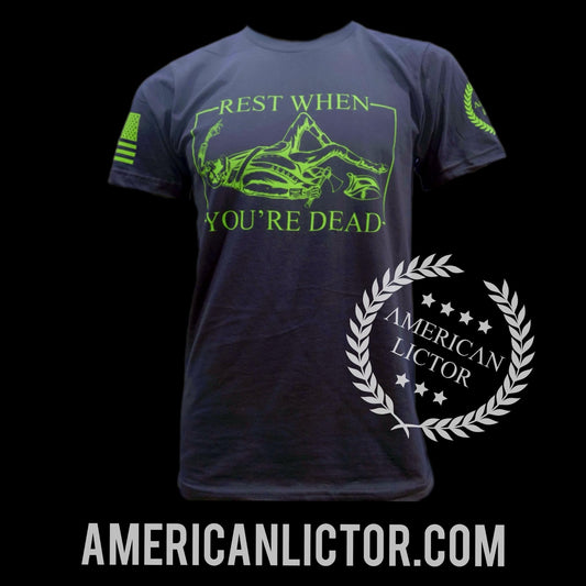 T-Shirt: Rest When You're Dead