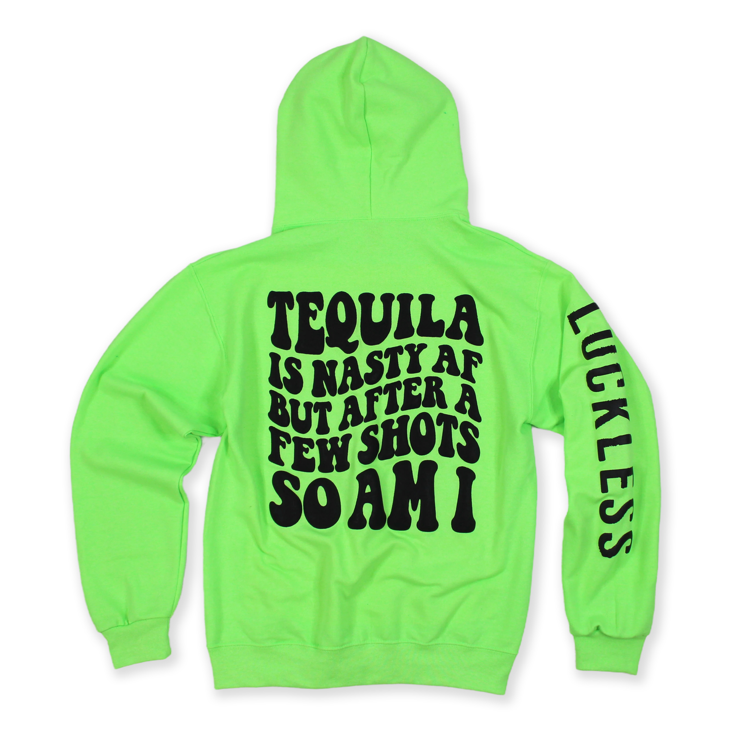 Tequila is Nasty Hoodie
