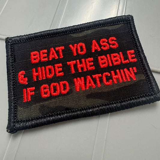 As Seen on Socials - Beat Yo Ass & Hide The Bible If God Watchin' - 2x3 Patch - Multicam Black w/Red