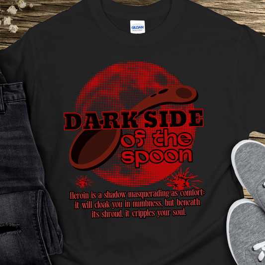 Custom Recovery T-Shirt | Inspiring Sobriety |   Dark Side of the Spoon