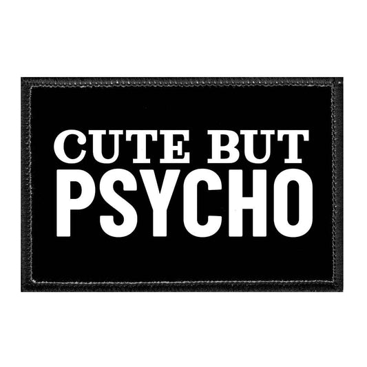 Cute But Psycho - Removable Patch