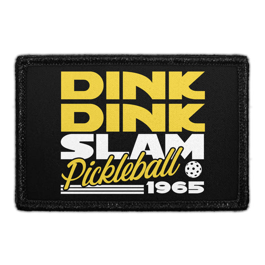 Dink Dink Slam Pickleball 1965 - Removable Patch